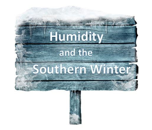 Humidity and a Southern Winter